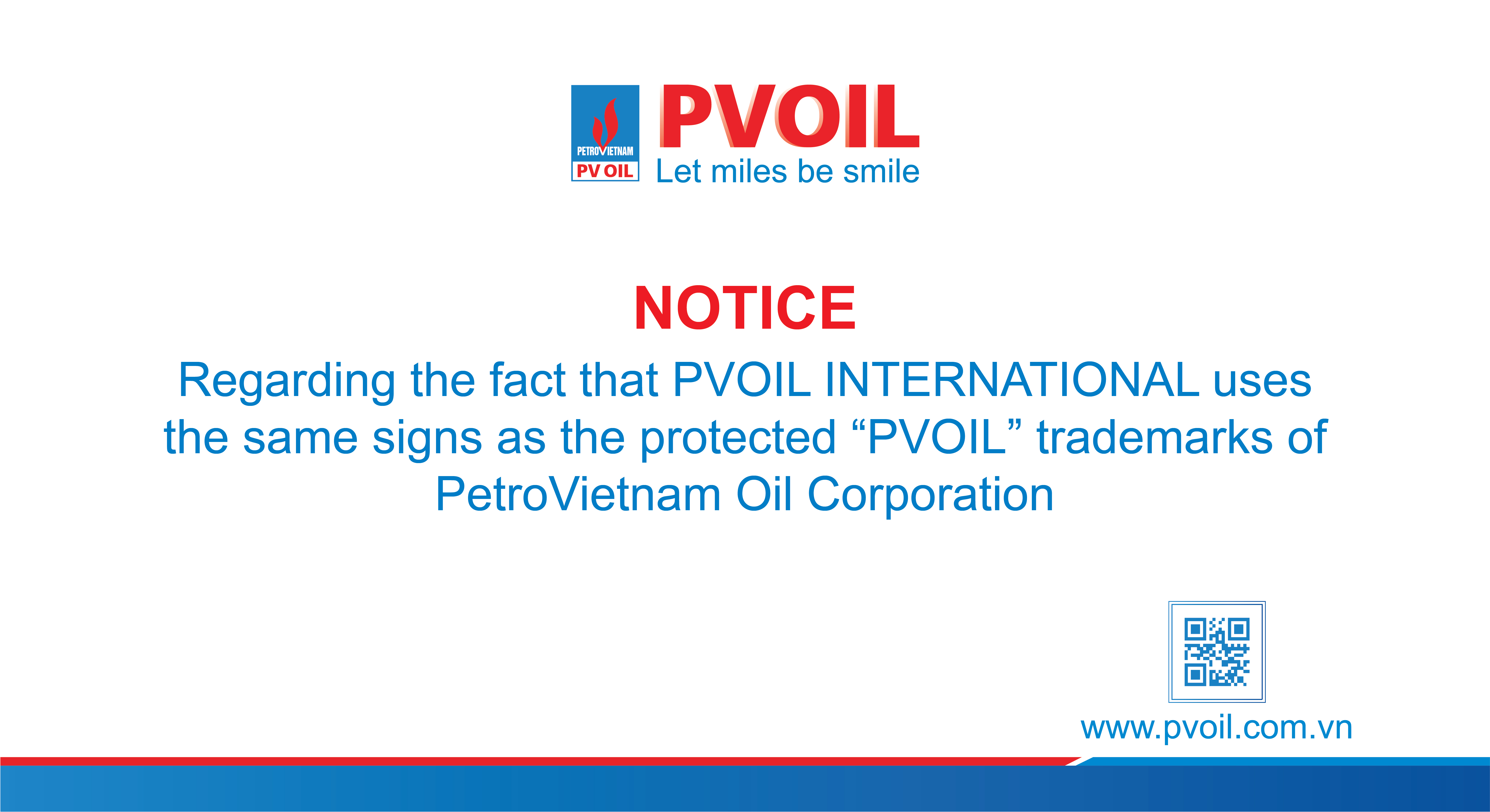Notice: Regarding the fact that PVOIL INTERNATIONAL uses the same signs as the protected 